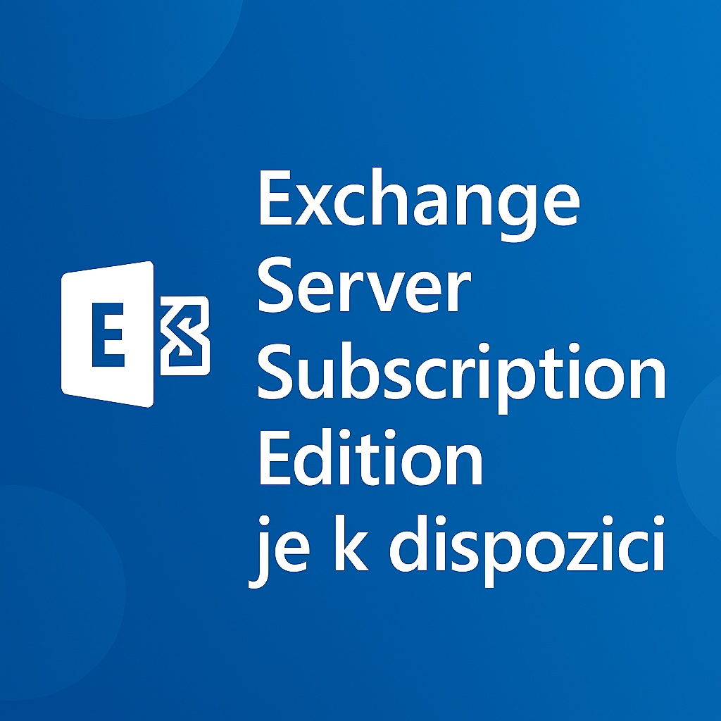 Exchange Server Subscription Edition je k dispozici