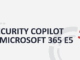 Security Copilot v Microsoft 365 E5